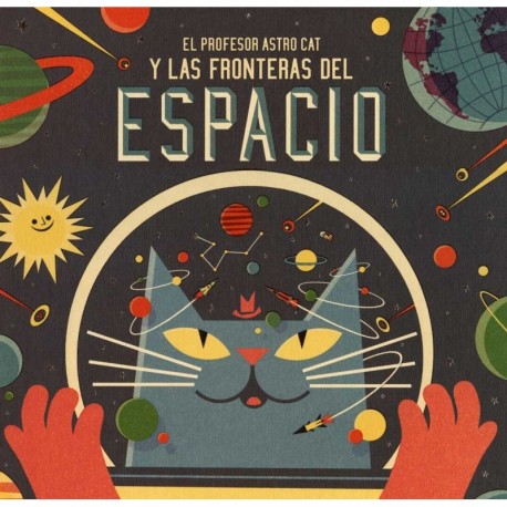 PROFESOR ASTRO CAT EL Y LAS FRONTERAS DEL ESPACIO