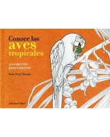 CONOCE LAS AVES TROPICALES