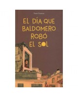 DIA QUE BALDOMERO ROBO EL SOL EL