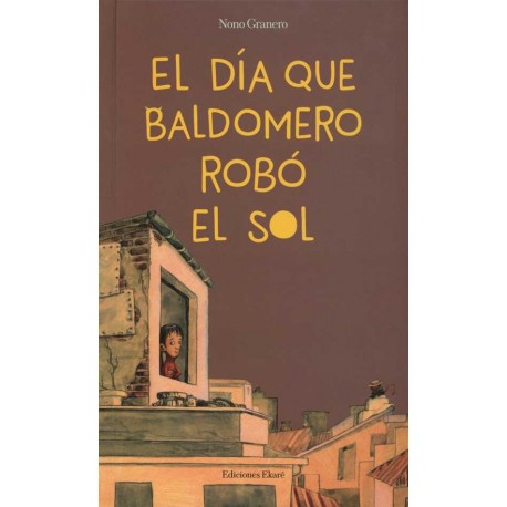 DIA QUE BALDOMERO ROBO EL SOL EL