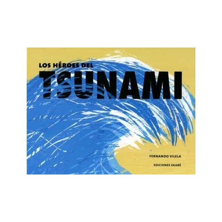 HEROES DEL TSUNAMI LOS