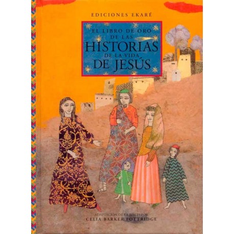 LIBRO DE ORO DE LAS HISTORIAS DE LA VIDA