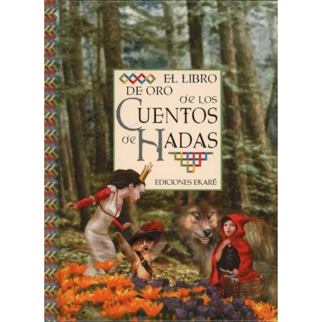 LIBRO DE ORO DE LOS CUENTOS DE HADAS EL