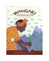 WANGARI Y LOS ARBOLES DE LA PAZ