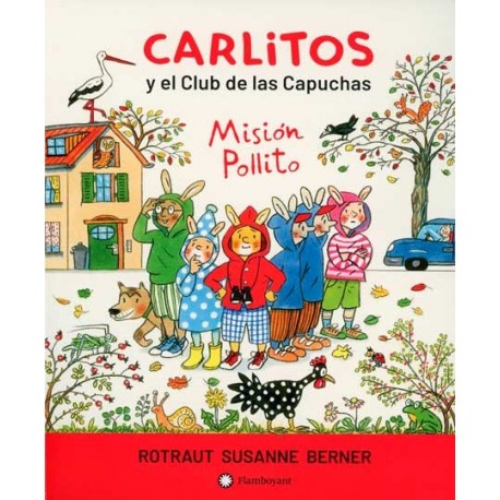 CARLITOS Y EL CLUB DE LAS CAPUCHAS MISIÓN POLLITO