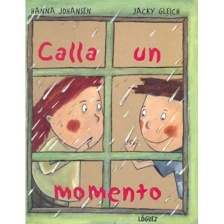 CALLA UN MOMENTO