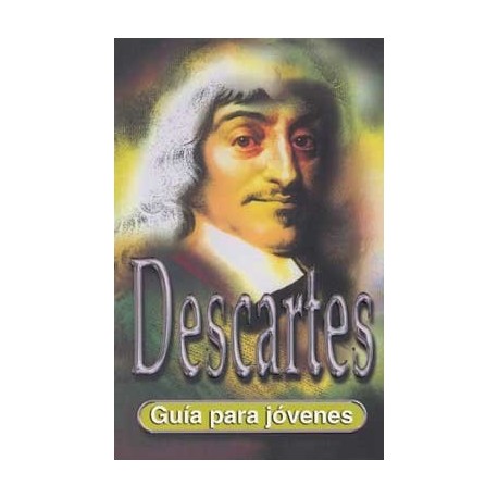 DESCARTES GUIA PARA JOVENES