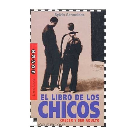 LIBRO DE LOS CHICOS EL  CRECER Y SER ADULTO