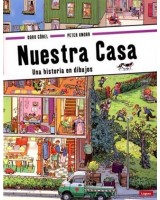 NUESTRA CASA. UNA HISTORIA EN DIBUJOS