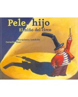 PELE  HIJO EL NIÑO DEL CIRCO