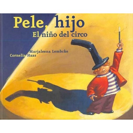 PELE  HIJO EL NIÑO DEL CIRCO