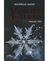 VAMPIRE ACADEMY SANGRE FRÍA 2