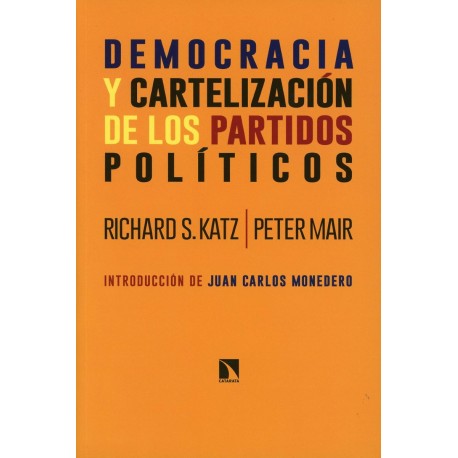 DEMOCRACIA Y CARTELIZACION DE LOS PARTIDOS POLITICOS