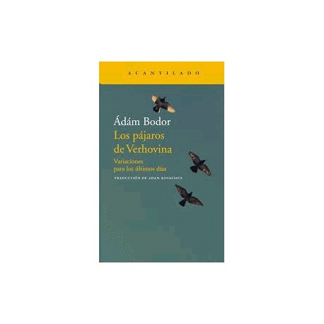 PAJAROS DE VERHOVINA, LOS
