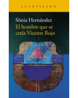 HOMBRE QUE SE CREIA VICENTE ROJO, EL