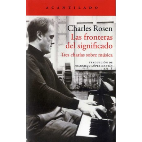 FRONTERAS DEL SIGNIFICADO, LAS. TRES CHARLAS SOBRE MUSICA