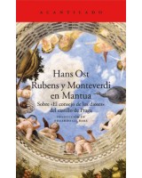 RUBENS Y MONTEVERDI EN MANTUA. SOBRE EL