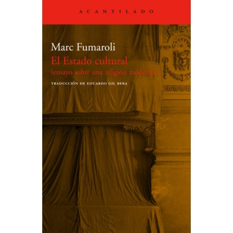 ESTADO CULTURAL, EL      ENSAYO SOBRE UNA RELIGIÓN MODERNA