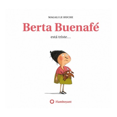 BERTA BUENAFE ESTA TRISTE