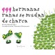 999 HERMANAS RANAS SE MUDAN DE CHARCA