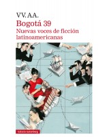 BOGOTA 39. NUEVAS VOCES DE FICCION LATINOAMERICANAS