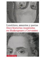 LUNATICOS  AMANTES Y POETAS