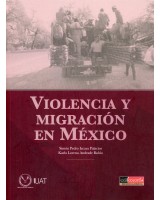 VIOLENCIA Y MIGRACIÓN EN MÉXICO