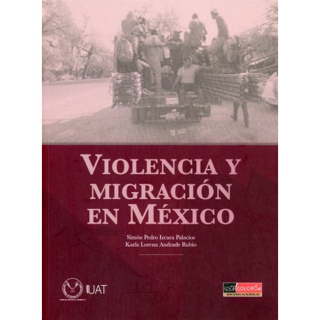 VIOLENCIA Y MIGRACIÓN EN MÉXICO