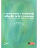 CONTRIBUCIONES A LOS MÉTODOS APLICADOS EN LA INVESTIGACIÓN EN PSICOLOGÍA Y CIENCIAS DE LA COMUNICACIÓN