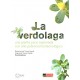 LA VERDOLAGA. UNA PLANTA POCO EXPLORADA CON ALTO POTENCIAL BIOTECNOLÓGICO