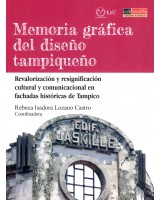 MEMORIA GRÁFICA DEL DISEÑO TAMPIQUEÑO