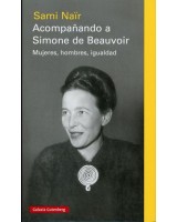 ACOMPAÑANDO A SIMONE DE BEAUVOIR  MUJERES HOMBRES IGUALDAD