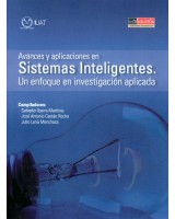 AVANCES Y APLICACIONES EN SISTEMAS INTELIGENTES. UN ENFOQUE EN INVESTIGACIÓN APLICADA