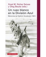 UN RUSO BLANCO EN LA DIVISION AZUL  MEMORIAS DE VLADIMIR KOVALEVSKI