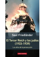 TERCER REICH Y LOS JUDIOS EL (1933-1939) LOS AÑOS DE LA PERSECUSION