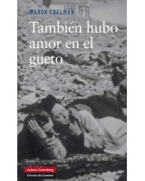 TAMBIEN HUBO AMOR EN EL GUETO