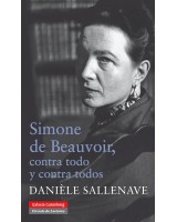 SIMONE DE BEAUVOIR CONTRA TODO Y CONTRA TODOS