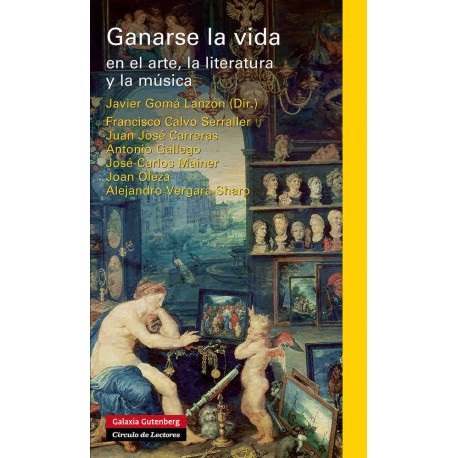 GANARSE LA VIDA EN EL ARTE LA LITERATURA Y LA MÚSICA