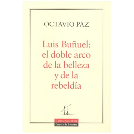 LUIS BUÑUEL EL DOBLE ARCO DE LA BELLEZA