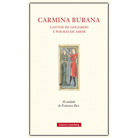 CARMINA BURANA CANTOS DE GOLIARDO Y POEMAS DE AMOR