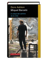 MIQUEL BARCELO A MITAD DEL CAMINO DE LA VIDA