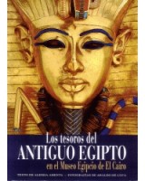 TESOROS DEL ANTIGUO EGIPTO, LOS: EN EL MUSEO EGIPCIO DE EL C