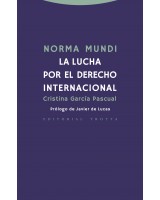 NORMA MUNDI LA LUCHA POR EL DERECHO INTERNACIONAL