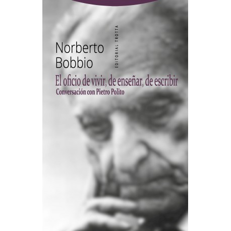 OFICIO DE VIVIR DE ENSEÑAR DE ESCRIBIR EL CONVERSACION CON PIETRO POLITO