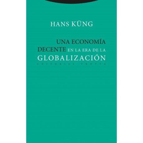 ECONOMÍA DECENTE EN LA ERA DE LA GLOBALIZACIÓN UNA