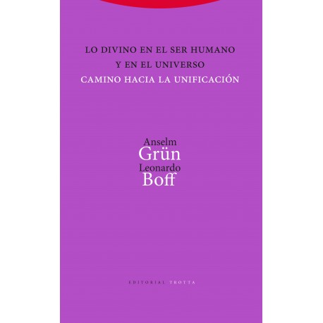 LO DIVINO EN EL SER HUMANO Y EN EL UNIVERSO. CAMINO HACIA LA UNIFICACIÓN