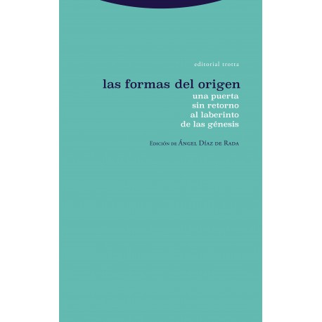 FORMAS DEL ORIGEN LAS UNA PUERTA SIN RETORNO AL LABERINTO DE LAS GÉNESIS