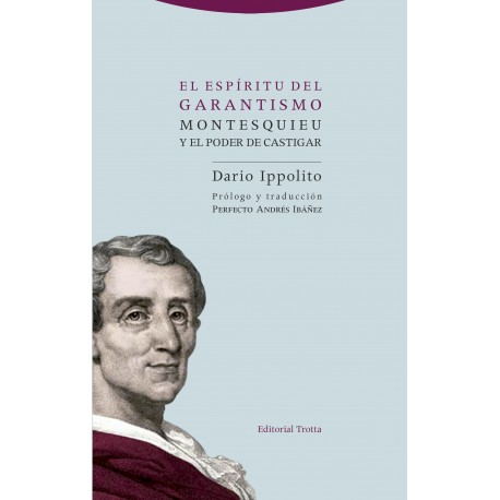 ESPIRÍTU DEL GARANTISMO EL. MONTESQUIEU Y EL PODER DE CASTIGAR