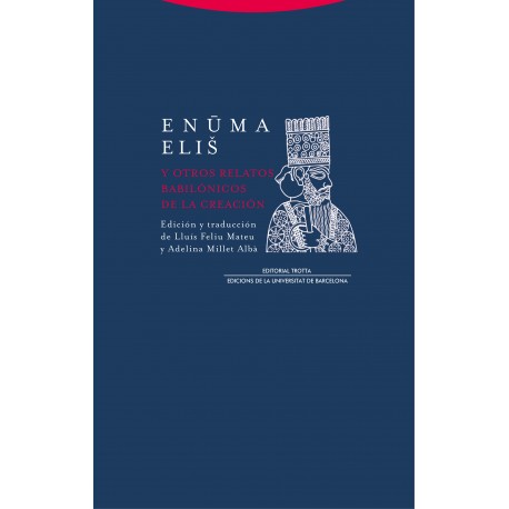 ENUMA ELIS Y OTROS RELATOS BABILÓNICOS DE LA CREACIÓN