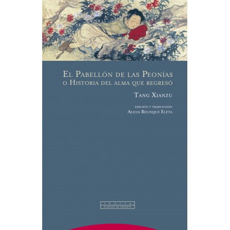 PABELLÓN DE LAS PEONÍAS O HISTORIA DEL ALMA QUE REGRESÓ EL